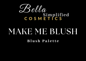 Make Me Blush- Blush Palette